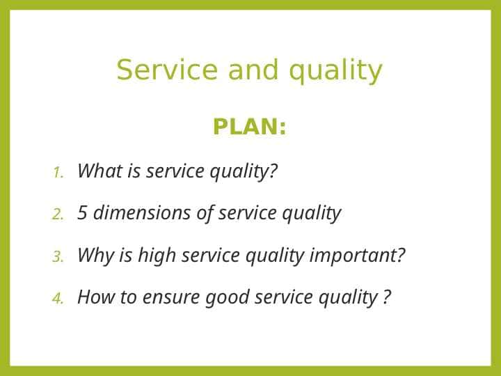 Service and quality