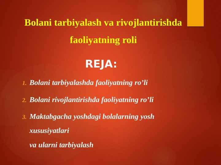 Bolani tarbiyalash va rivojlantirishda faoliyatning roli