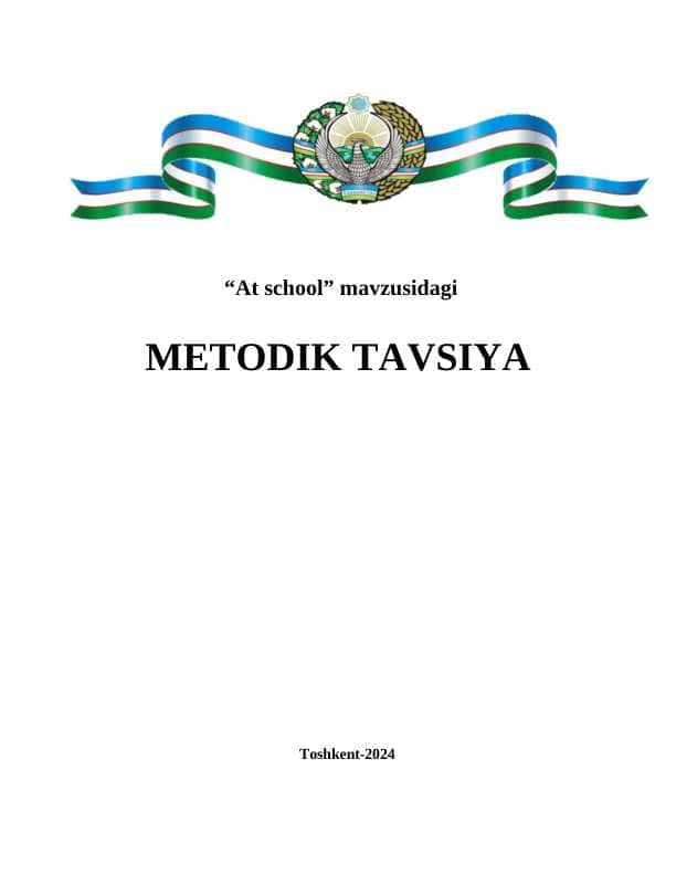 “At school” mavzusidagi metodik tavsiya.