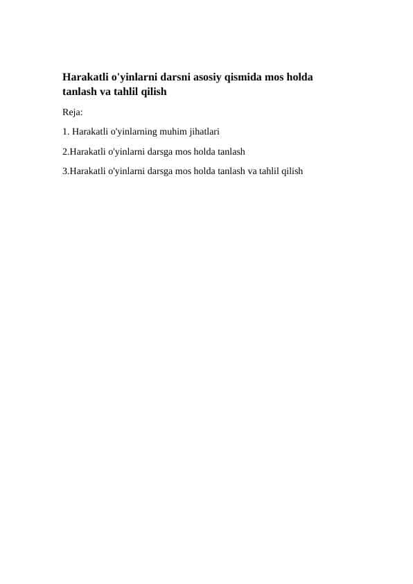 Harakatli o'yinlarni darsni asosiy qismida mos holda qo'llash va tahlil qilish