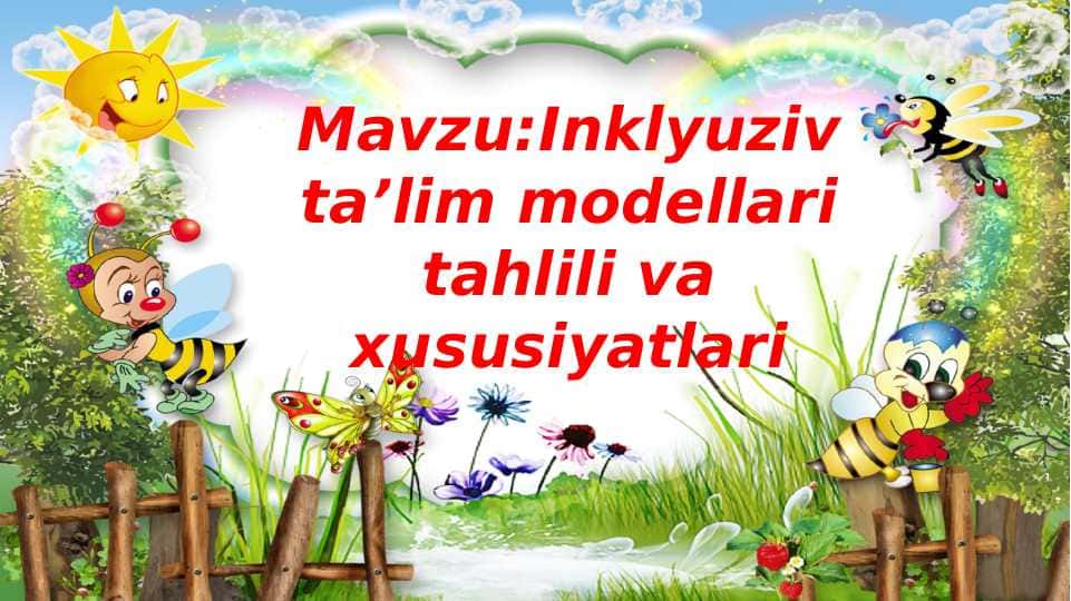 Inklyuziv taʼlim modellari tahlili va xususiyatlari