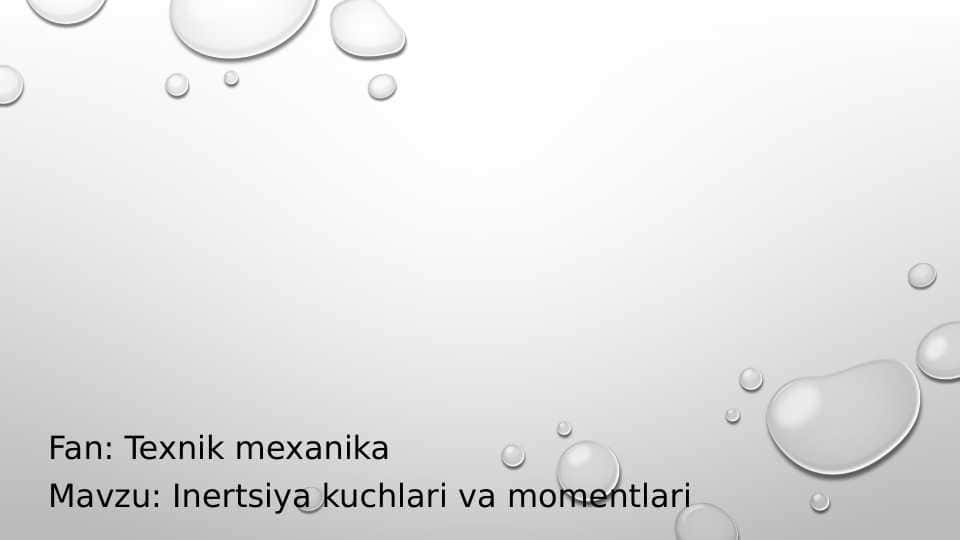 Inertsiya kuchlari va momentlari