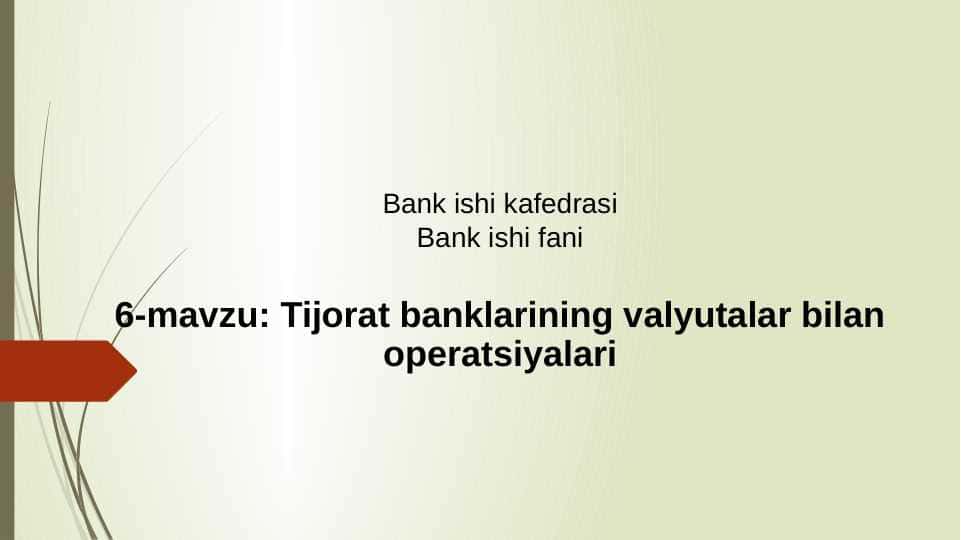 Tijorat banklarining valyutalar bilan operatsiyalari