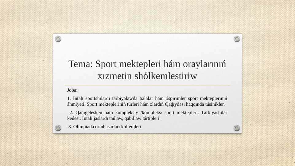 Sport mektepleri hám oraylarınıń xızmetin shόlkemlestiriw