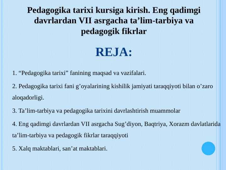 Pedagogika tarixi kursiga kirish. Eng qadimgi davrlardan VII asrgacha ta’lim-tarbiya va pedagogik fikrlar