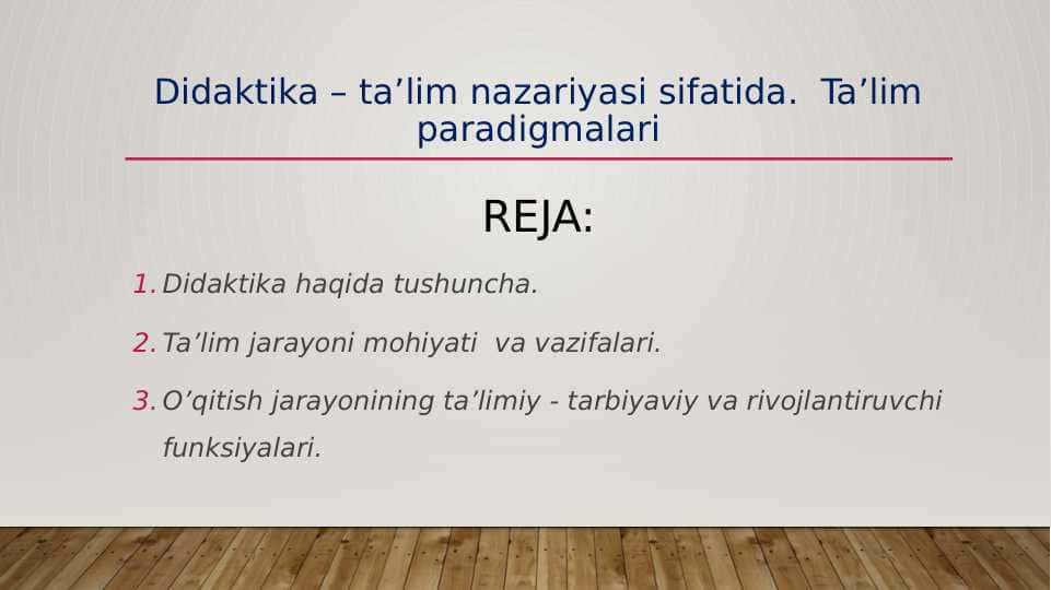 Didaktika – ta’lim nazariyasi sifatida. Ta’lim paradigmalari