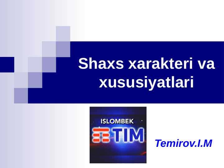Shaxsning harakteri va xususiyatlari