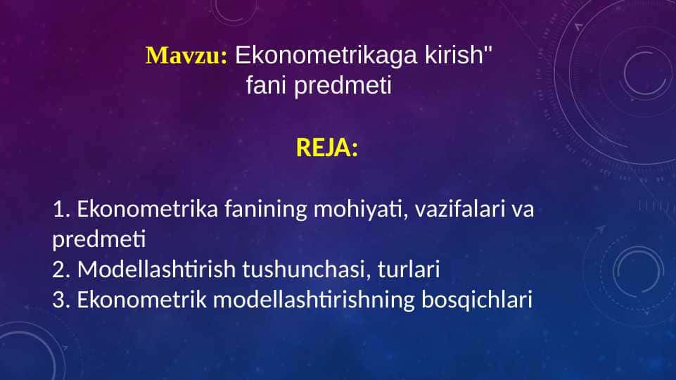 Ekonometrikaga kirish" fani predmeti