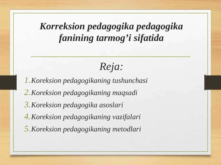 Korreksion pedagogika pedagogika fanining tarmog’i sifatida