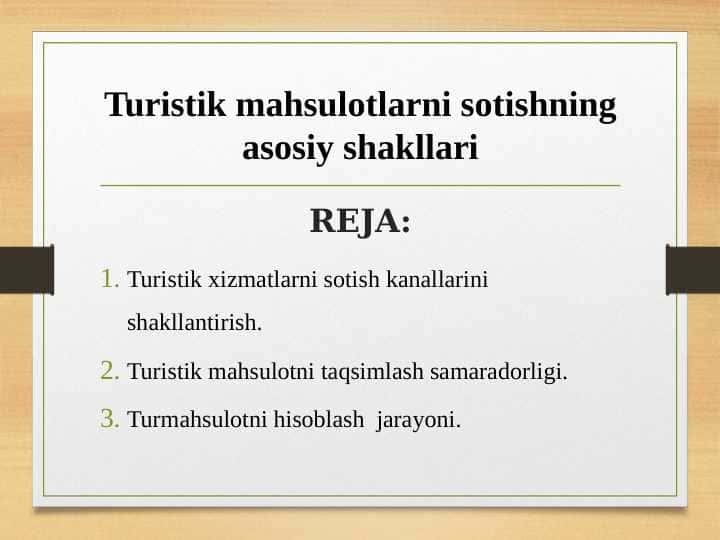 Turistik mahsulotlarni sotishning asosiy shakllari