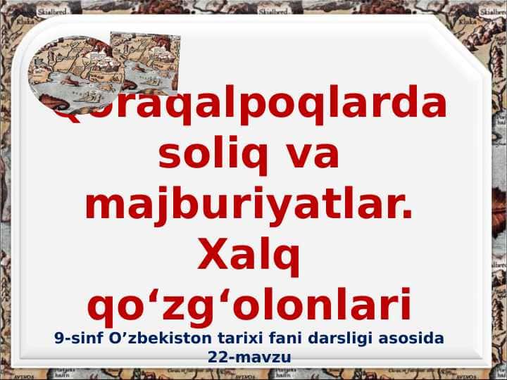 Qoraqalpoqlarda soliq va majburiyatlar. Xalq qo‘zg‘olonlari