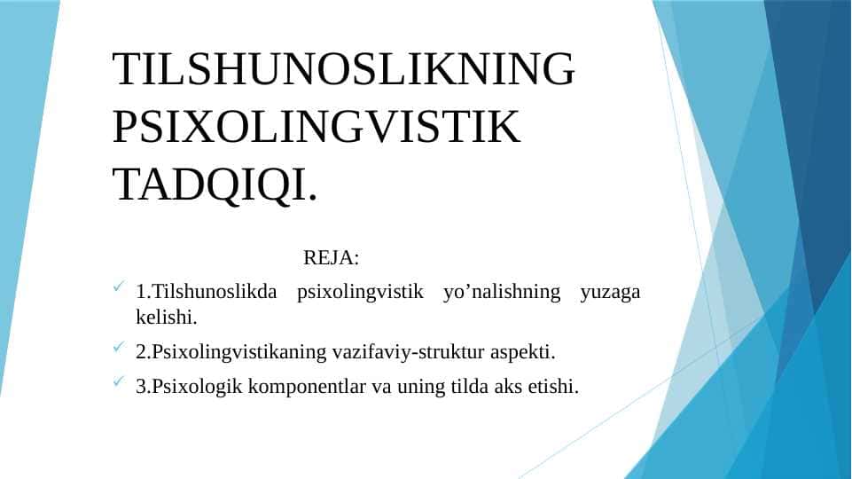 TILSHUNOSLIKNING PSIXOLINGVISTIK TADQIQI