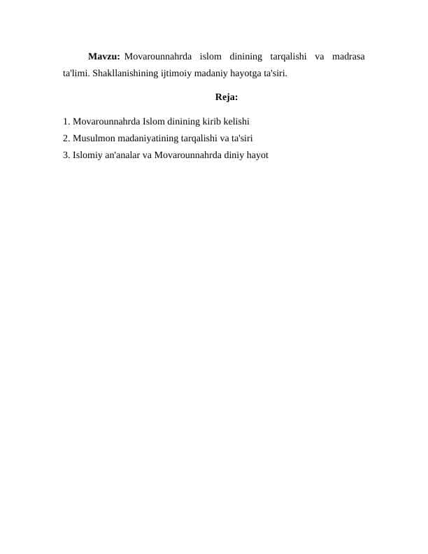Movarounnahrda islom dinining tarqalishi va madrasa ta'limi. Shakllanishining ijtimoiy madaniy hayotga ta'siri. #1