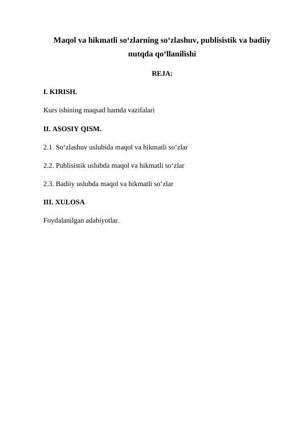 Maqol va hikmatli so‘zlarning so‘zlashuv, publisistik va badiiy nutqda qo‘llanilishi