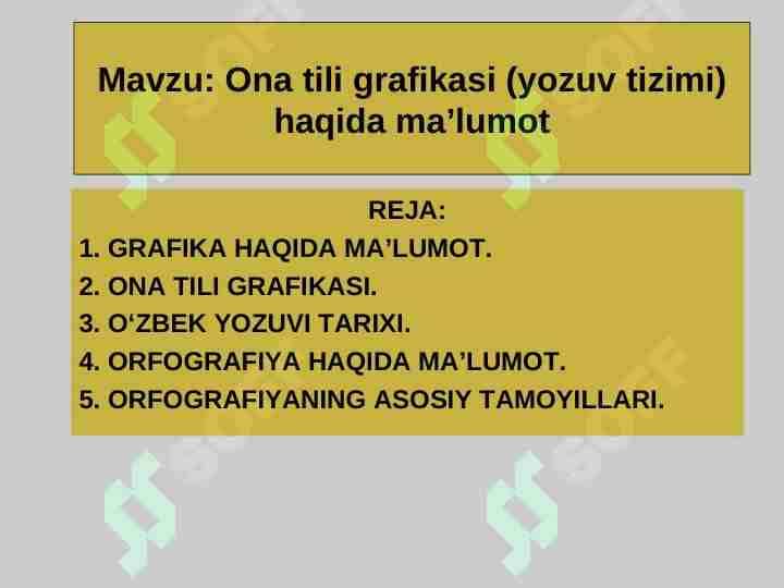 Ona tili grafikasi (yozuv tizimi) haqida ma’lumot