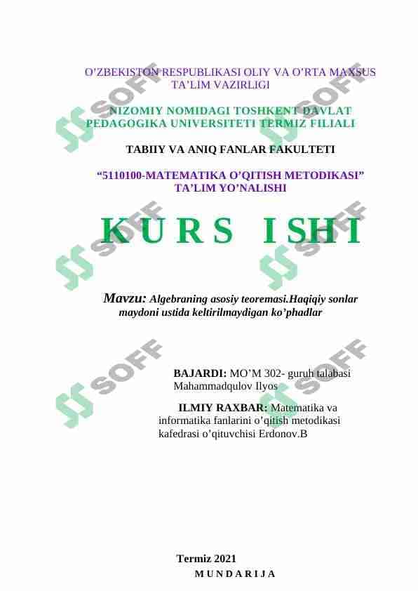 Algebraning asosiy teoremasi.Haqiqiy sonlar maydoni ustida keltirilmaydigan ko’phadlar