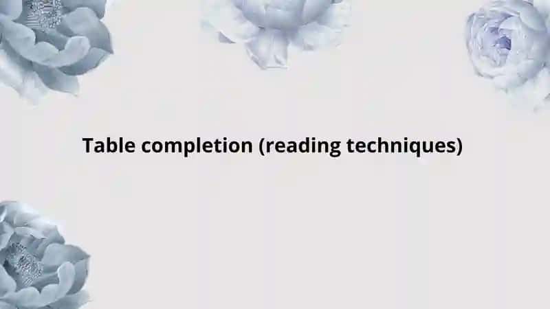 Table completion (reading techniques)