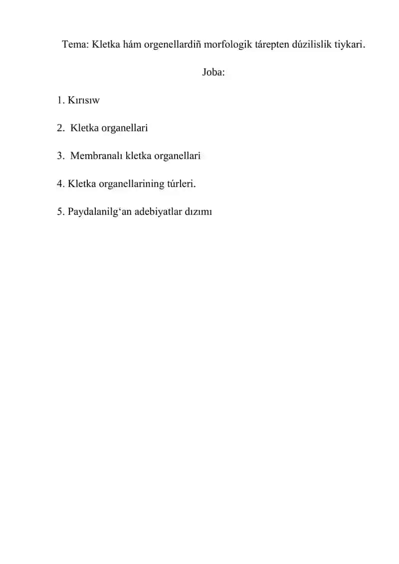 Kletka hám orgenellardiñ morfologik tárepten dúzilislik tiykari