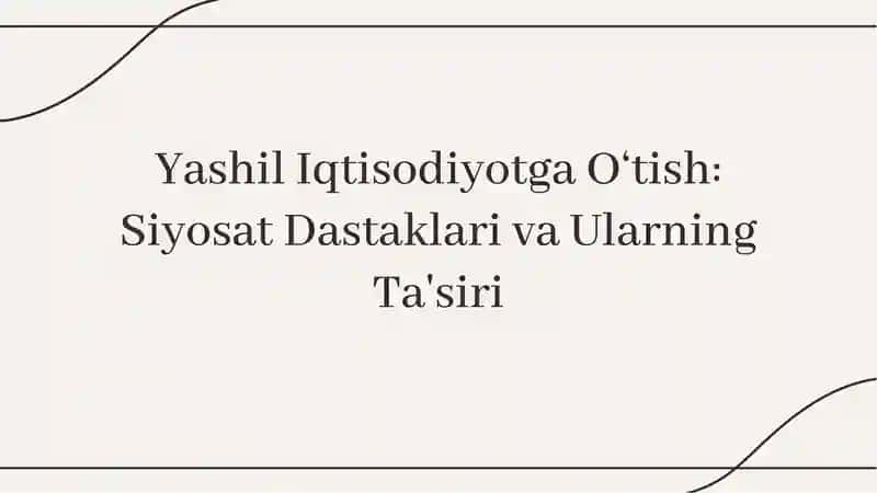 Yashil Iqtisodiyotga O‘tish