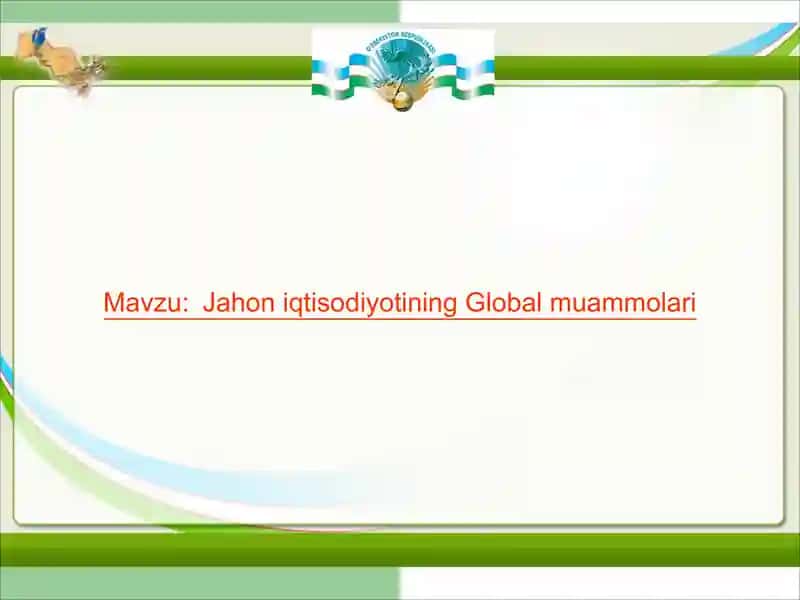 Jahon iqtisodiyotining Global muammolari