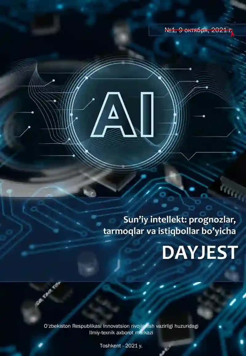 Sun’iy intellekt: prognozlar, tarmoqlar va istiqbollar bo’yicha dayjest