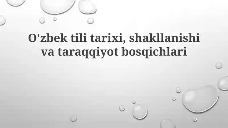 O'zbek tilining tarixi, shakllanishi va taraqqiyot bosqichlari