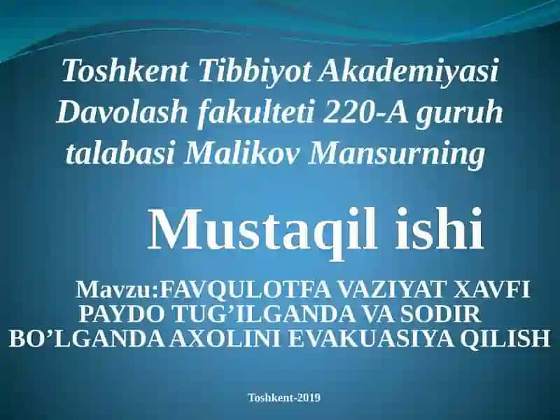 FAVQULOTFA VAZIYAT XAVFI PAYDO TUG’ILGANDA VA SODIR BO’LGANDA AXOLINI EVAKUASIYA QILISH