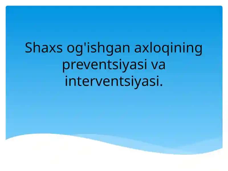 Shaxsog'ishganaxloqining preventsiyasi va interventsiyasi