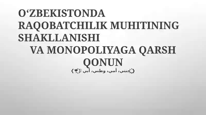 O'zbekistonda Raqobatchilik Muhitining Shakllanishi va Monopoliyaga Qarsh Qonun