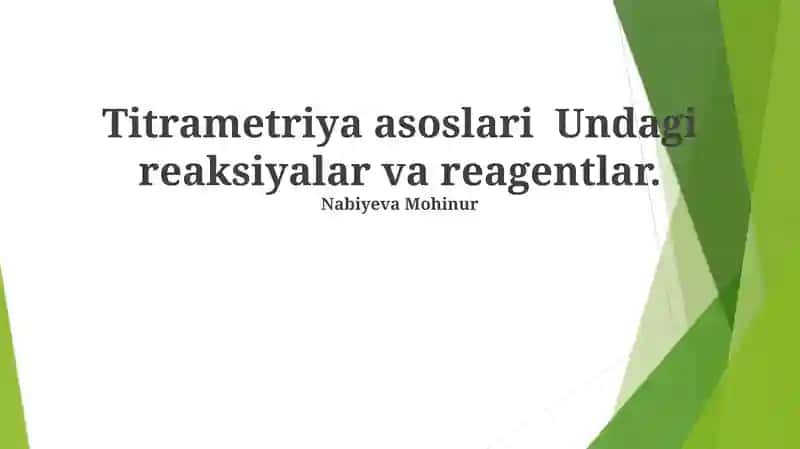 Titrametriya asoslari Undagi reaksiyalar va reagentlar