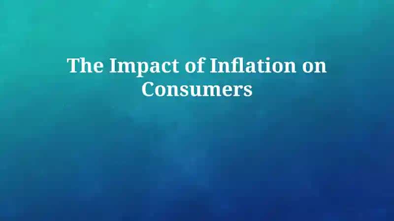 The Impact of Inflation on Consumers