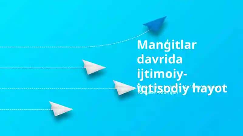 Mangʻitlar davrida ijtimoiy-iqtisodiy hayot