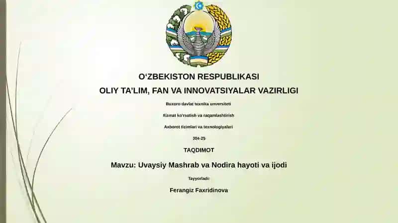 Uvaysiy Mashrab va Nodira hayoti va ijodi