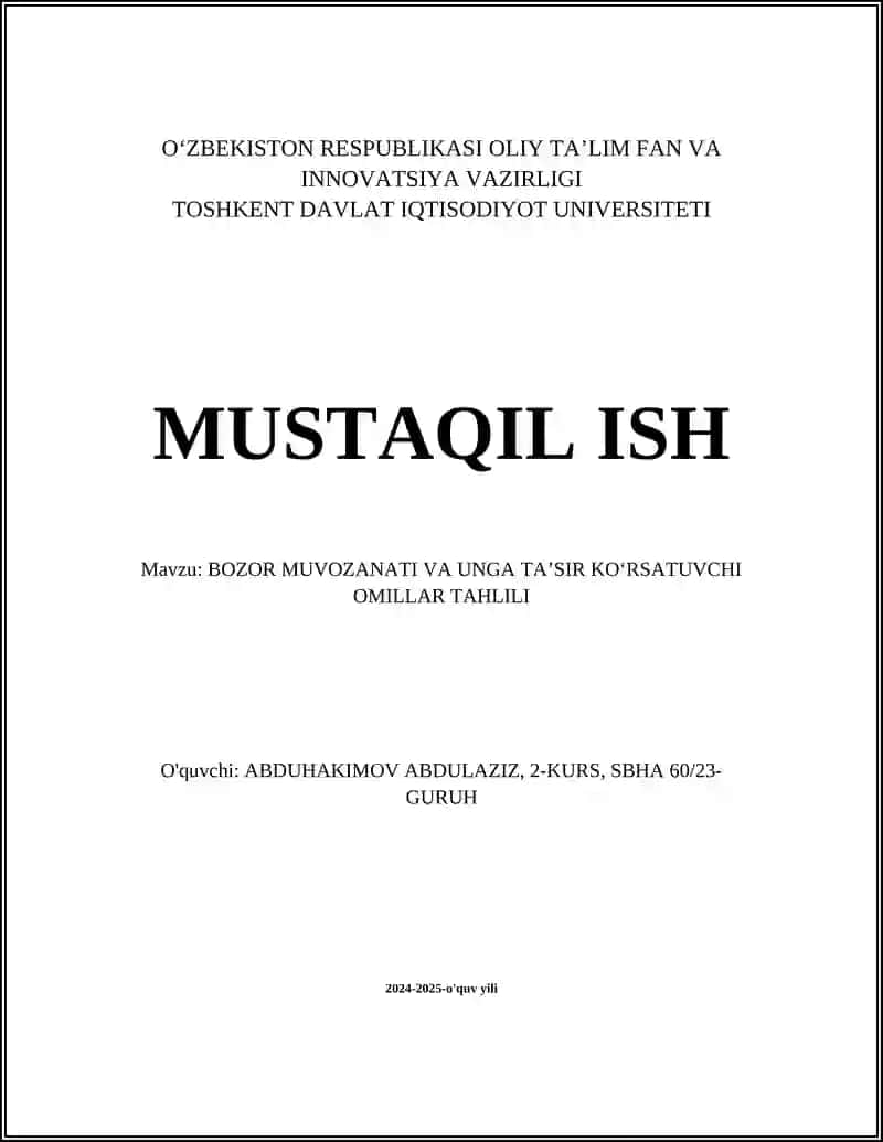 BOZOR MUVOZANATI VA UNGA TA’SIR KO‘RSATUVCHI OMILLAR TAHLILI