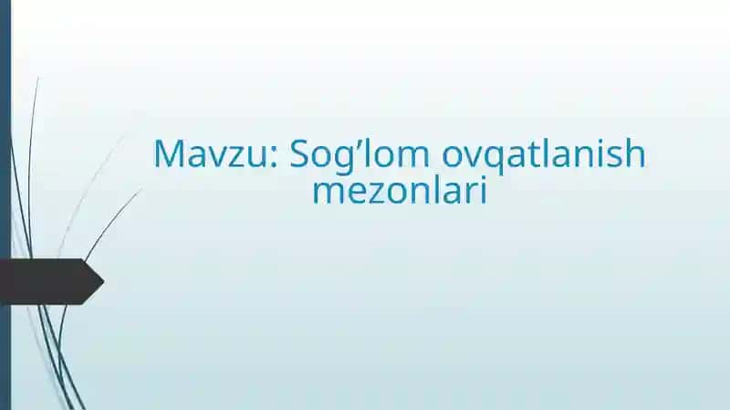 Sog’lom ovqatlanish mezonlari