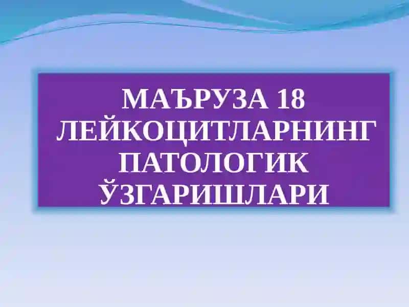 leykotsitlardagi patologik ozgarishlar