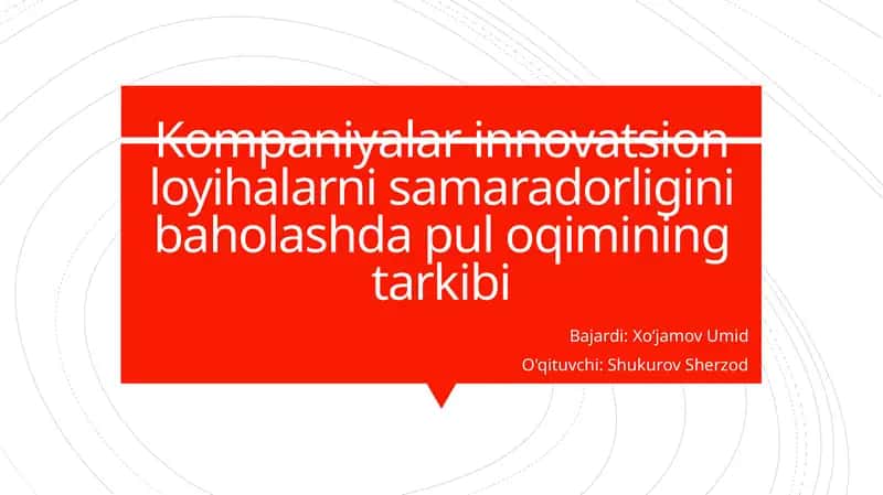 Pul oqimlarining innovatsion loyihalarga ta'siri