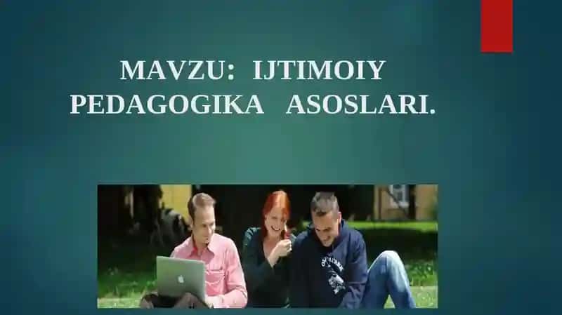 IJTIMOIY PEDAGOGIKA ASOSLARI