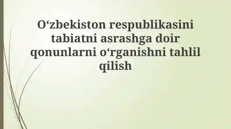 O'zbekiston Respublikasining tabiatni muhofaza qilish qonunchiligi