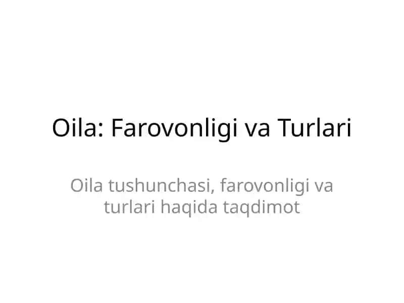 Oila: Farovonligi va Turlari