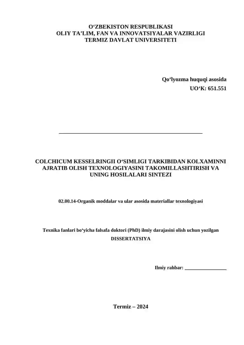 COLCHICUM KESSELRINGII O‘SIMLIGI TARKIBIDAN KOLXAMINNI AJRATIB OLISH TEXNOLOGIYASINI TAKOMILLASHTIRISH VA UNING HOSILALARI SINTEZI