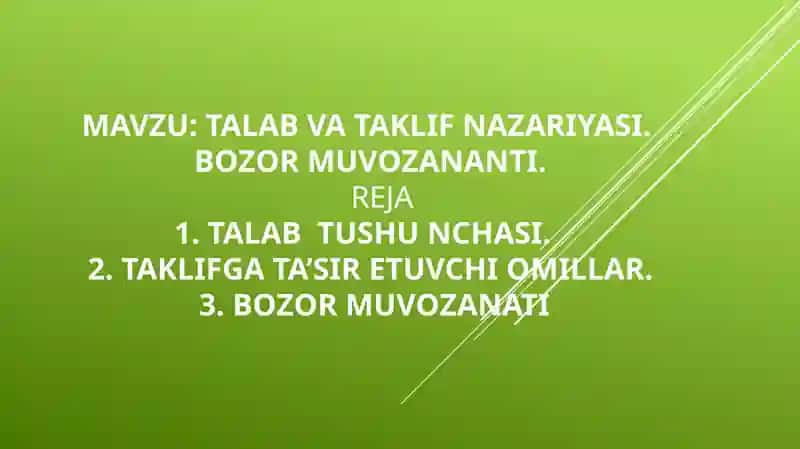 TALAB VA TAKLIF NAZARIYASI. BОZОR MUVОZANANTI