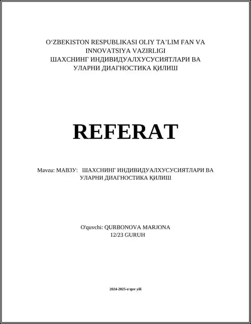 Шахснинг индивидуал хусусиятлари ва уларни диагностика қилиш REFERAT