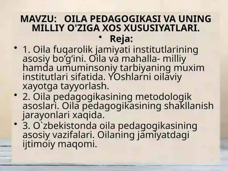 OILA PEDAGOGIKASI VA UNING MILLIY O'ZIGA XOS XUSUSIYATLARI