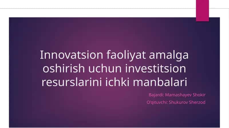 Innovatsion faoliyat amalga oshirish uchun investitsiya