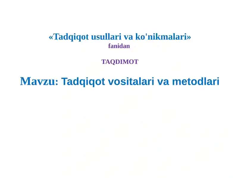 Tadqiqotusullarivako'nikmalari