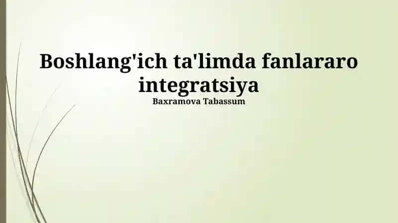 Boshlang'ich ta'limda fanlararo integratsiya
