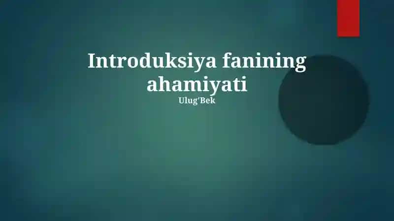 Introduksiya fanining ahamiyati