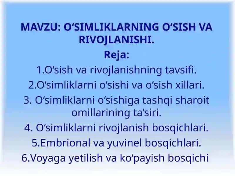 O‘SIMLIKLARNING O‘SISH VA RIVOJLANISHI