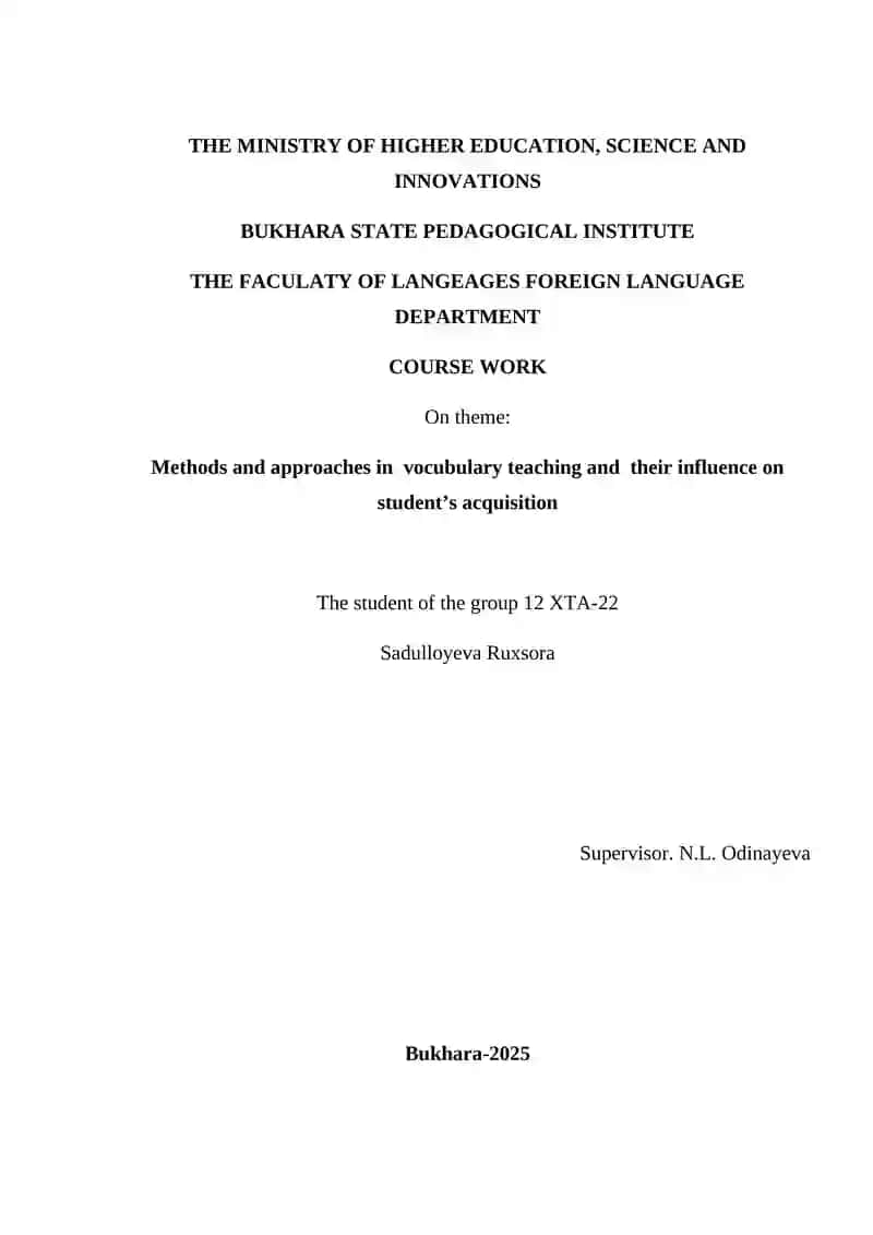 Methods and approaches in vocubulary teaching and their influence on studentʼs acquisition